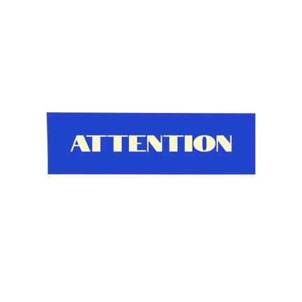Attention
