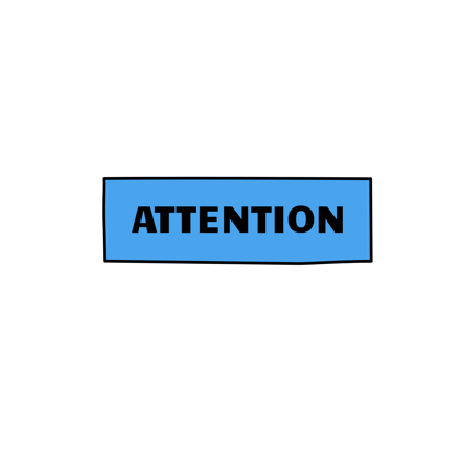 Attention