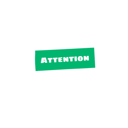 Attention