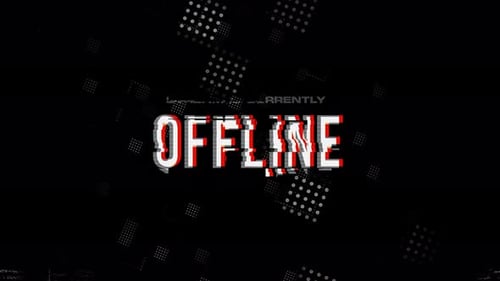 glitch futuristic Stream is currently Offline text animation