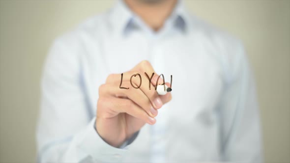Man Writing Loyal on Transparent Surface, Business, Corporate Stock ...