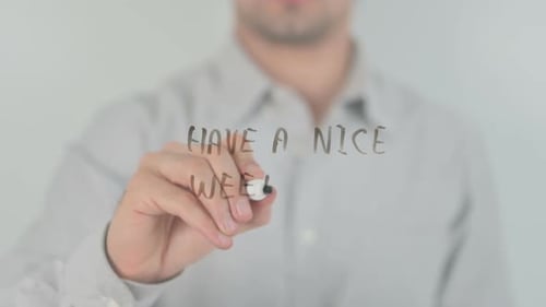 Man Writes 'Have A Nice Weekend' with Marker