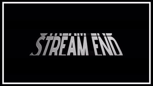 Stream End With Border 4k
