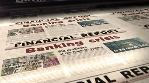 Banking crisis finance and economy newspaper printing press