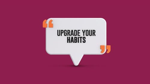 Motivational Quote: Upgrade Your Habits