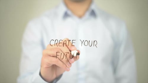 Create Your Future, Man Writing on Transparent Screen