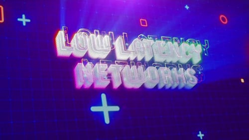 Low Latency Networks Digital Technology Background