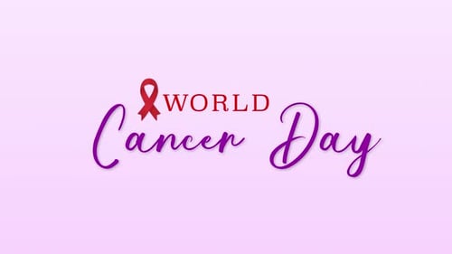 Handwriting Animated World Cancer Day, representing global cancer awareness