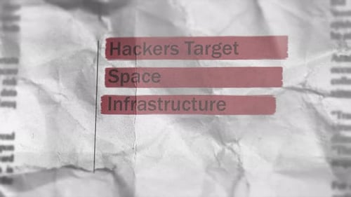 Hackers Target Space Infrastructure Hacking Related Words In The Style Of Newspaper Headline Titles