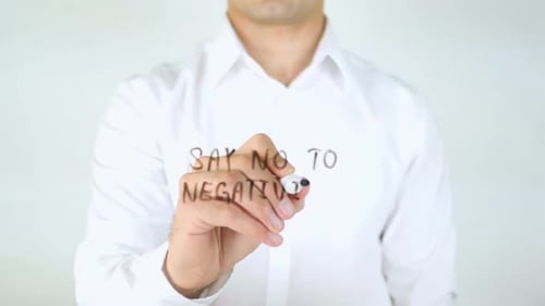 Say No To Negativity, Man Writing on Glass