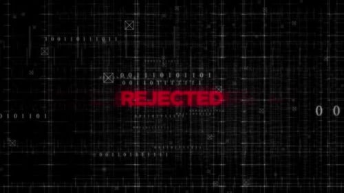 Rejected Text Animation On Digital Background