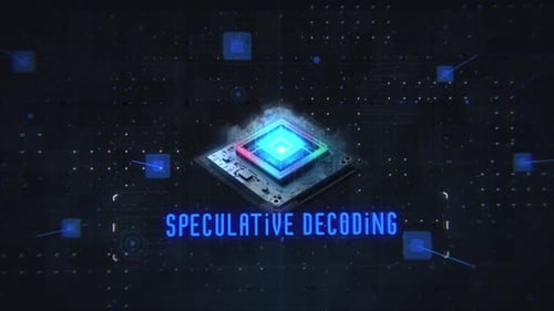 Speculative Decoding Futuristic Technology Title Reveal