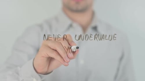 Never Undervalue Yourself, Writing on Transparent Screen