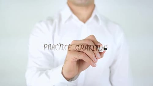 Practice Gratitude, Man Writing on Glass