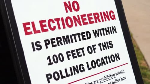 No Electioneering is Permitted Within 100 Feet of this Polling Location Sign Close Up, Prohibited Un