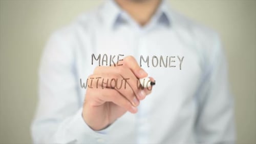 Man Writes Make Money Without Working On Glass
