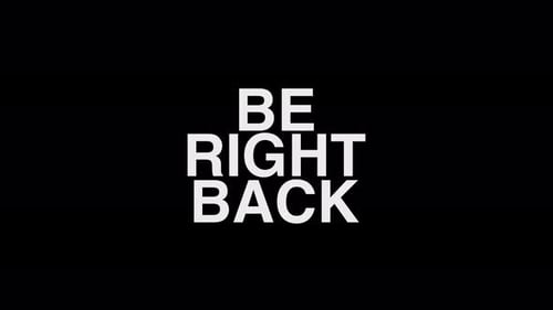 Be Right Back: texto suave con efecto de falla
