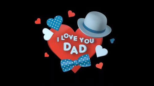 3D Animated I Love You Dad Greeting with Hearts and Accessories