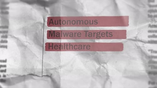 Autonomous Malware Targets Healthcare Hacking Related Words In The Style Of Newspaper Headline
