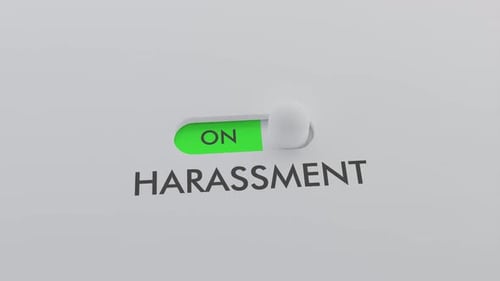 Switching on the HARASSMENT switch