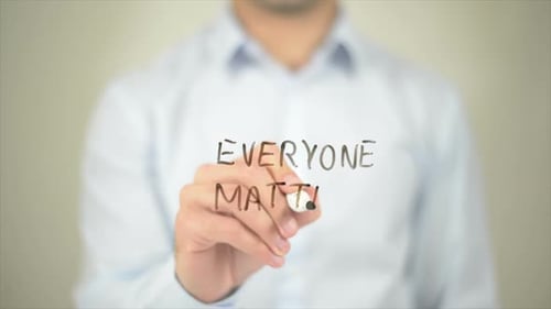Everyone Matters, Man Writing on Transparent Screen