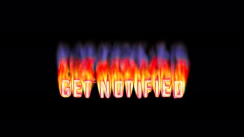Get Notified - Burning text in pixelated retro-styled fire. Loop 3d animation on alpha.