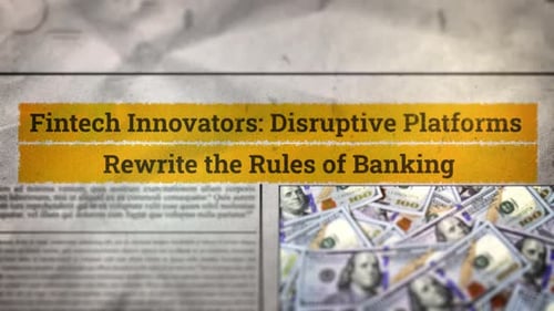 Les innovateurs de la technologie financière : les plateformes perturbatrices réécrivent les règles du secteur bancaire, nouveaux titres de journaux