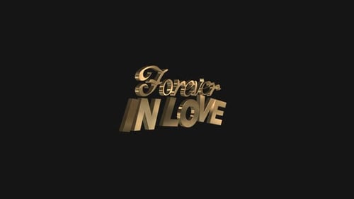 Forever In Love 3D-Alphakanal mit goldenem Text