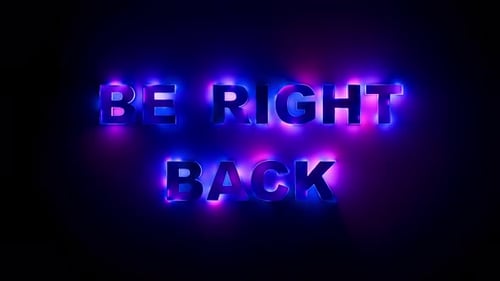 Be Right Back Neon Glowing Gradient Text Loop with Futuristic Light Motion. Looped animation