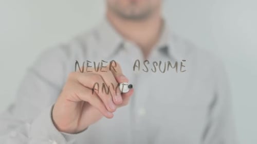 Never Assume Anything, Writing on Transparent Screen