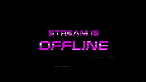4K Animated Stream is Offline Text with glitch distortion effect