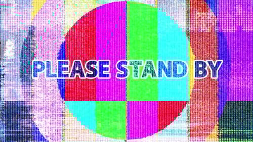 Glitch Screen Please Stand By in 4k