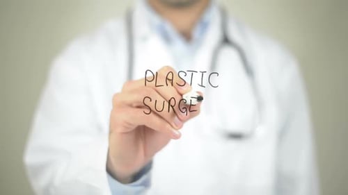 Plastic Surgeon, Doctor Writing on Transparent Screen