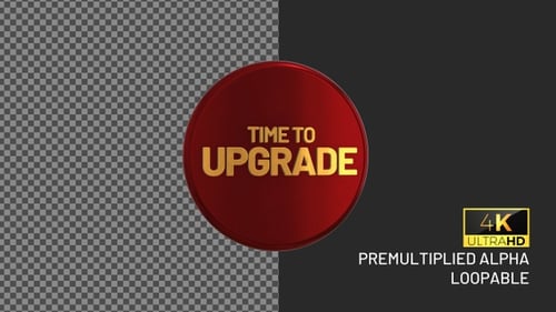 Time To Upgrade Rotating Looping Badge with Alpha Channel