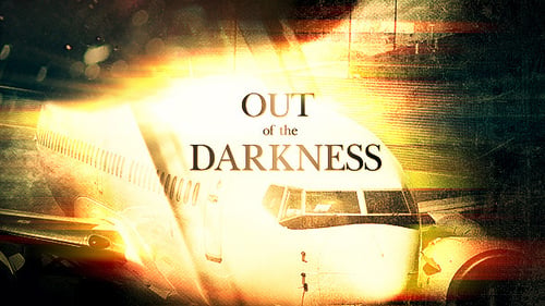 Out of the Darkness