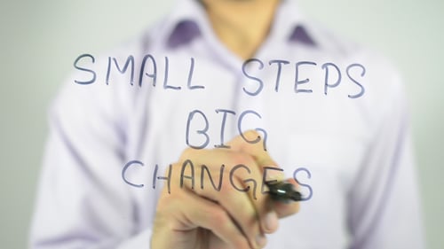 Small Steps Big Changes