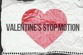 Valentine's Stop Motion