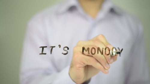 It's Monday