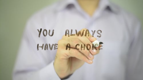 Du hast immer eine Wahl