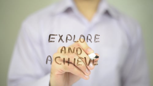 Explore and Achieve