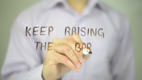 Keep Raising the Bar