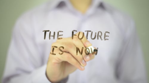 The Future Is Now
