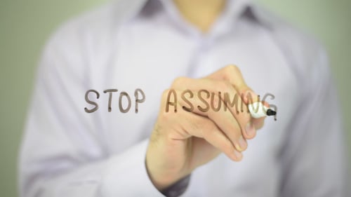 Hand Writing Stop Assuming on Clear Screen