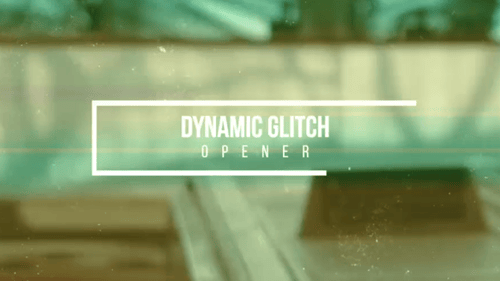 Glitch Dynamic Opener