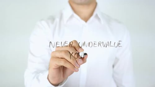 Writing Never Undervalue Yourself Message