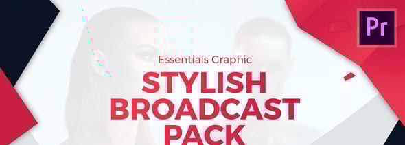 Stylish Broadcast Pack | Essential Graphics | Mogrt