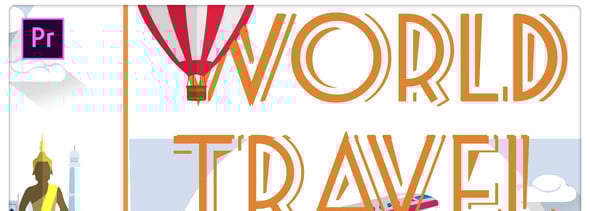 World Travel Titles - Premiere Pro