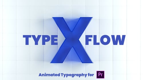 X-Type Flow | Premiere Pro
