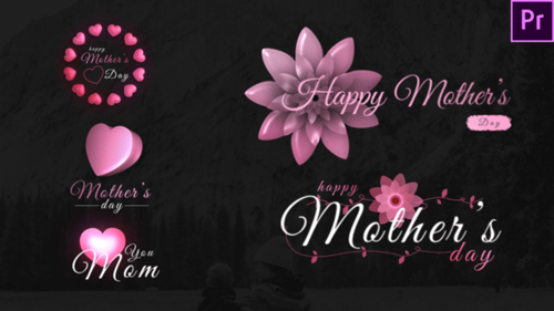 Mothers Day Sweet Titles-Premiere Pro