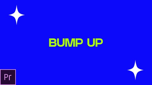 Bump Up - Dynamic Intro